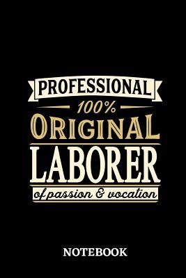 Read Professional Original Laborer Notebook of Passion and Vocation: 6x9 inches - 110 lined pages - Perfect Office Job Utility - Gift, Present Idea -  | ePub