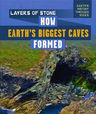 Read Layers of Stone: How Earth's Biggest Caves Formed - Daniel R Faust file in ePub