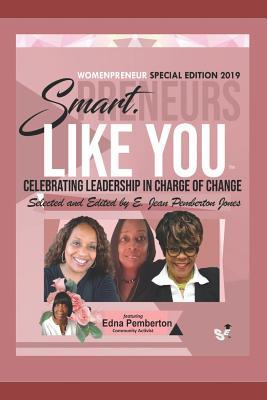Full Download Smartpreneurs Like You!: Celebrating Leadership in Charge of Change - E Jean Pemberton Jones | PDF