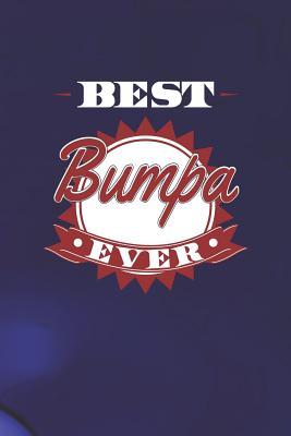 Read Online Best Bumpa Ever: Family life Grandpa Dad Men love marriage friendship parenting wedding divorce Memory dating Journal Blank Lined Note Book Gift -  file in PDF