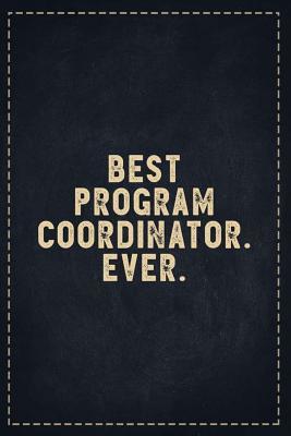 Read The Funny Office Gag Gifts: Best Program Coordinator. Ever. Composition Notebook Lightly Lined Pages Daily Journal Blank Diary Notepad 6x9 - Theofficeboss file in ePub