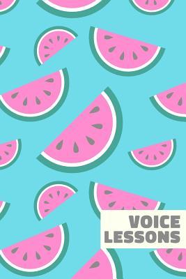 Read Online Voice Lessons: Fun Watermelon Pattern Notebook with Lined and Manuscript Paper for Notes, Music Notation, and Vocal Exercises - Sweet Lark Studio file in ePub