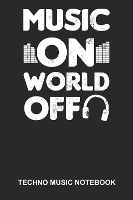 Download Techno Music Notebook: Lined Log Book For Raver And Dancer: Edm Rave Journal - Music On World Off Gift -  file in PDF