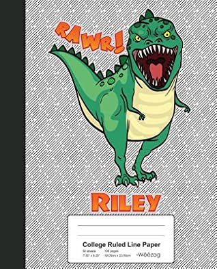 Full Download College Ruled Line Paper: RILEY Dinosaur Rawr T-Rex Notebook -  | PDF