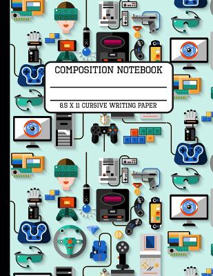 Download Composition Notebook Cursive Writing Paper: Virtual Reality Gaming Trendy Back to School Composition Book for Teachers, Students, Kids and Teens 8.5 x 11 Inches - Full Spectrum Publishing file in ePub