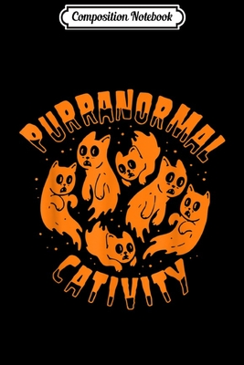 Download Composition Notebook: Halloween Purranormal Cativity Cats Funny Cat Nurse Journal/Notebook Blank Lined Ruled 6x9 100 Pages - Mathias Krebs file in PDF