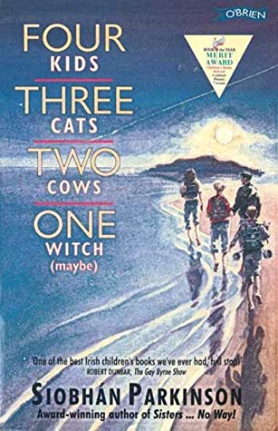Read Four Kids, Three Cats, Two Cows, One Witch (Maybe) - Siobhán Parkinson file in PDF