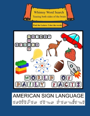 Read Online Whimsy Word Search: World of Daily Facts, ASL Edition - Claire Mestepey file in PDF