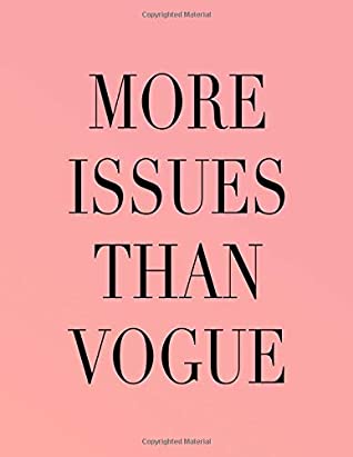 Download More Issues Then Vogue: 2019 Weekly Monthly Planner Calendar Organiser and Journal with Inspirational Quotes   Goal Trackers (2019 Agenda) -  | ePub