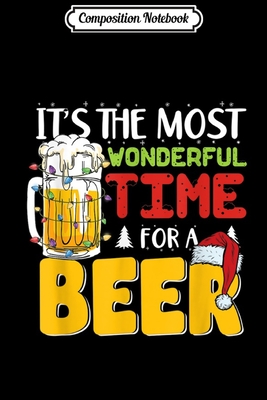 Download Composition Notebook: Mens It's The Most Wonderful Time For A Beer Drinking Christmas Journal/Notebook Blank Lined Ruled 6x9 100 Pages - Marina Geibler file in ePub