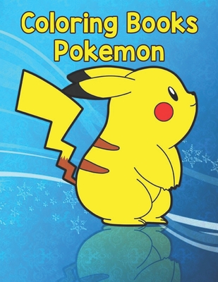 Download Coloring Books Pokemon: Coloring Books Pokemon, pokemon coloring book for adults. 25 Pages, Size - 8.5 x 11 - Habib Press | ePub