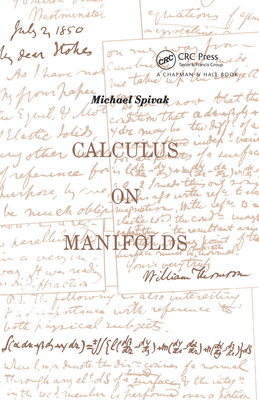Read Online Calculus on Manifolds: A Modern Approach to Classical Theorems of Advanced Calculus - Michael Spivak | ePub